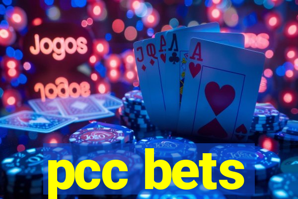 pcc bets